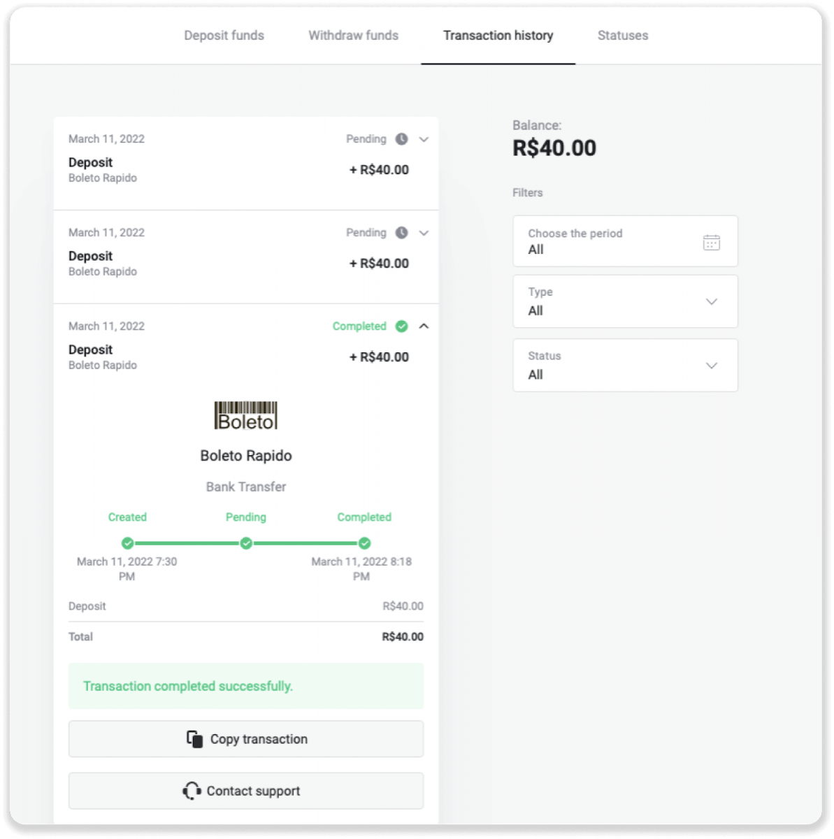 Diposita fons a Binomo a través de la banca per Internet del Brasil (Bank Transer, Paylivre, Loterica, Itau, Boleto Rapido) i carteres electròniques (Picpay, Astropay, Banco do Brasil, Santander, Bradesco, Neteller, Skrill, WebMoney, Advcash)