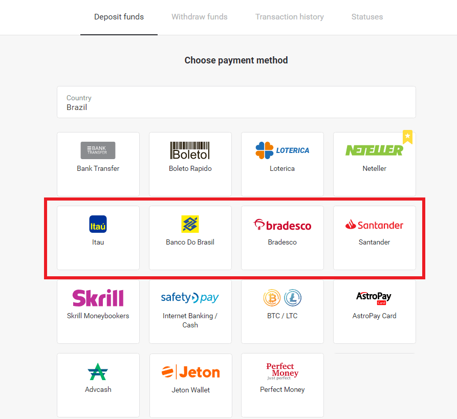 Diposita fons a Binomo a través de la banca per Internet del Brasil (Bank Transer, Paylivre, Loterica, Itau, Boleto Rapido) i carteres electròniques (Picpay, Astropay, Banco do Brasil, Santander, Bradesco, Neteller, Skrill, WebMoney, Advcash)