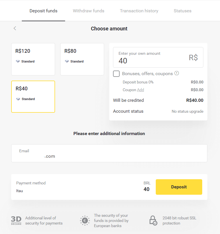 Sett inn penger på Binomo via nettbank i Brasil (Bank Transer, Paylivre, Loterica, Itau, Boleto Rapido) og e-lommebøker (Picpay, Astropay, Banco do Brasil, Santander, Bradesco, Neteller, Skrill, WebMoney, Advcash)