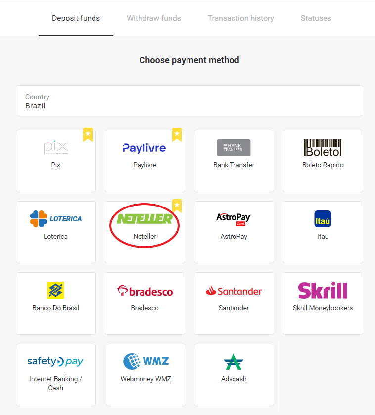 Sett inn penger på Binomo via nettbank i Brasil (Bank Transer, Paylivre, Loterica, Itau, Boleto Rapido) og e-lommebøker (Picpay, Astropay, Banco do Brasil, Santander, Bradesco, Neteller, Skrill, WebMoney, Advcash)